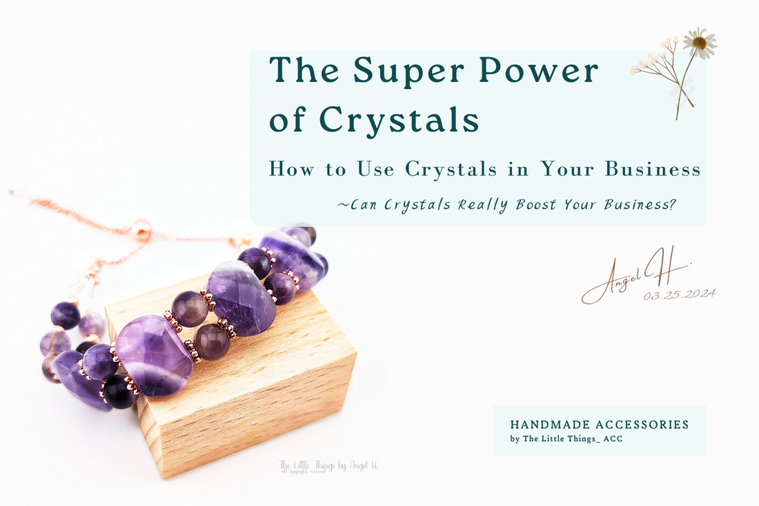 The Super Power of Crystals: How To Use Crystals in Your Business?